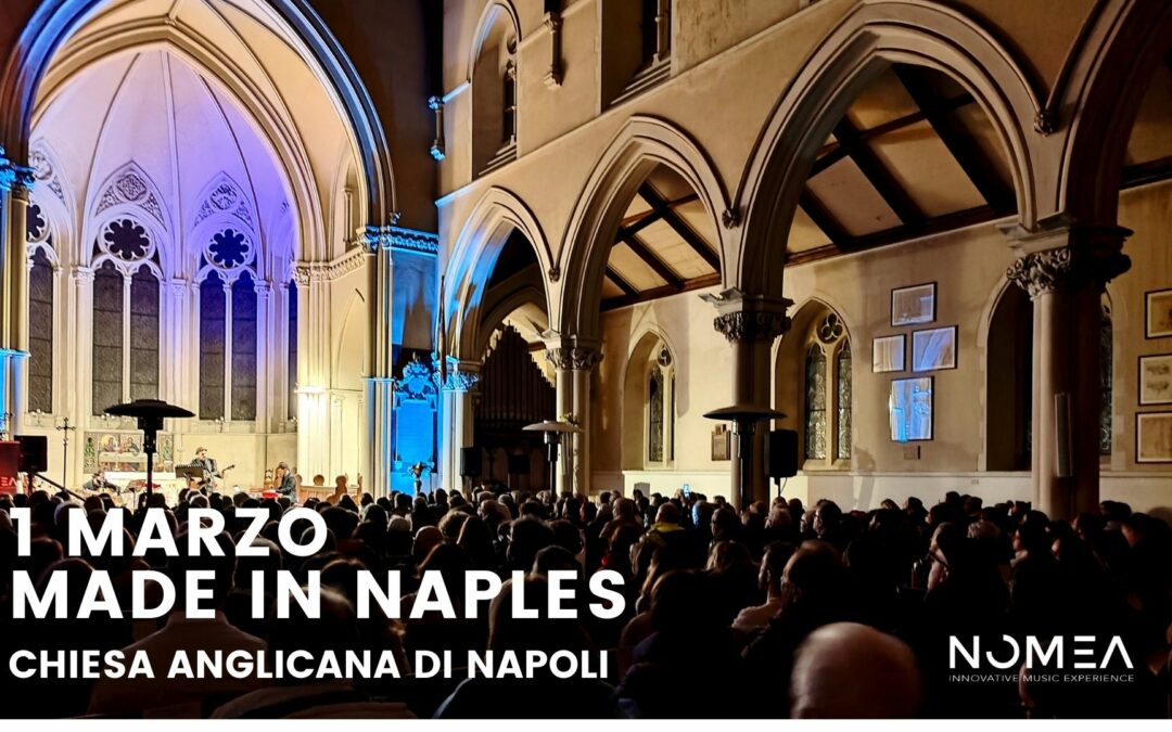 Made in Naples: un emozionante viaggio musicale